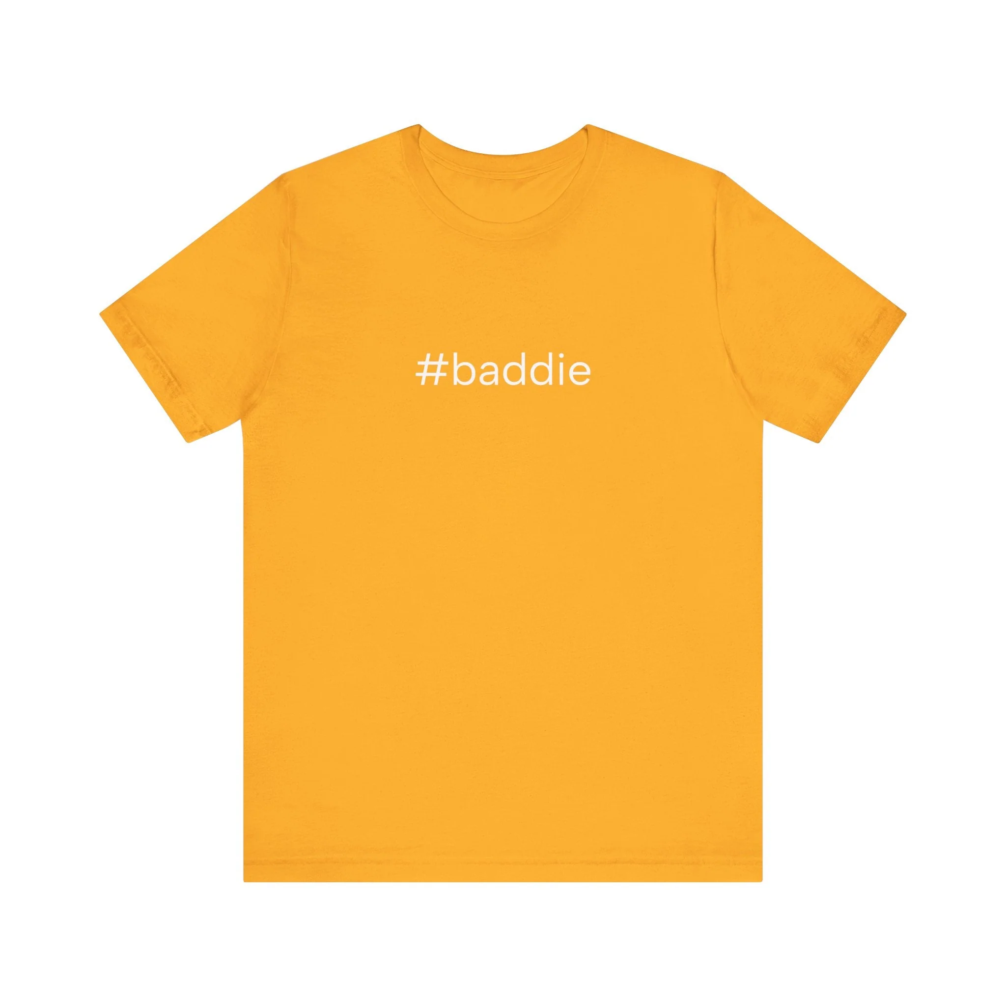 #baddie Unisex High End Cotton Short Sleeve Tee - Image 37