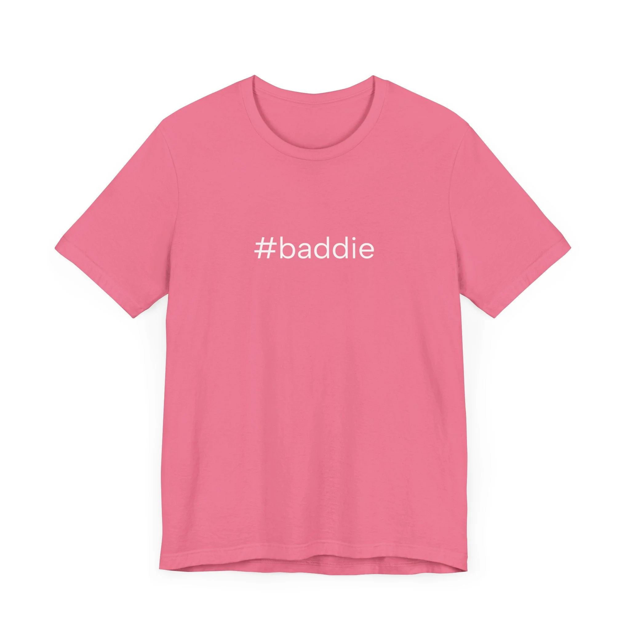#baddie Unisex High End Cotton Short Sleeve Tee - Image 63