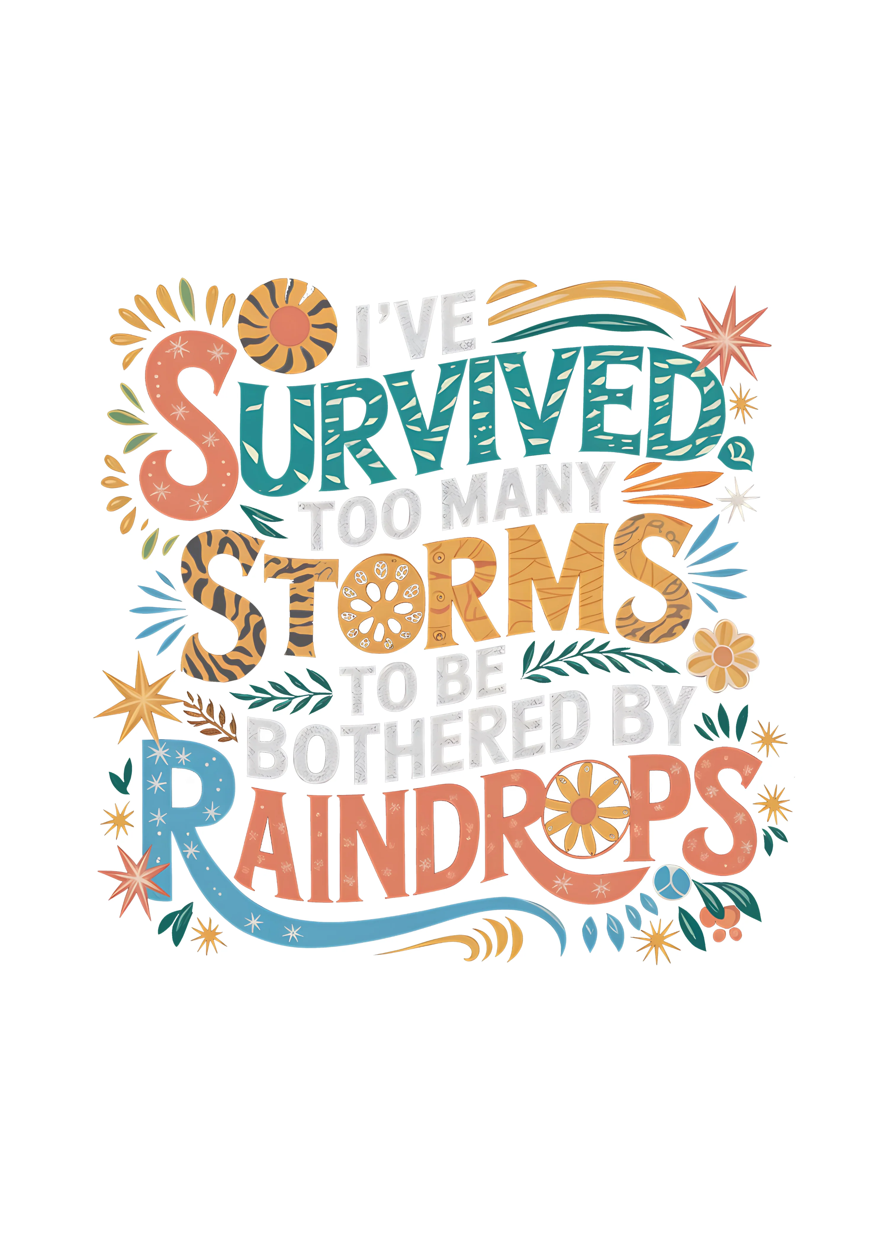I've Survived Too Many Storms to Be Both Unisex Bamboo/Cotton Graphic T-Shirt - Image 14