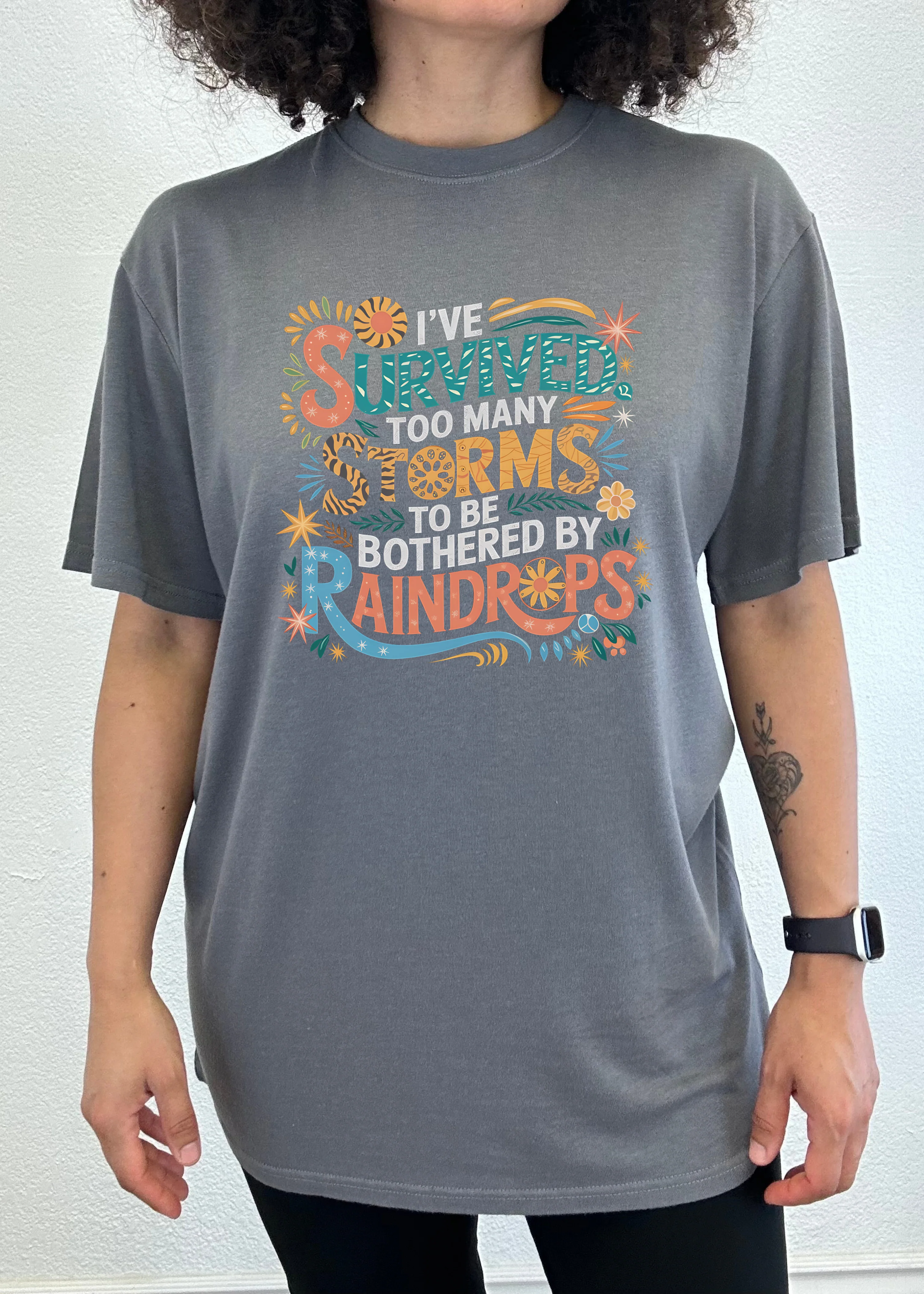 I've Survived Too Many Storms to Be Both Unisex Bamboo/Cotton Graphic T-Shirt - Image 4