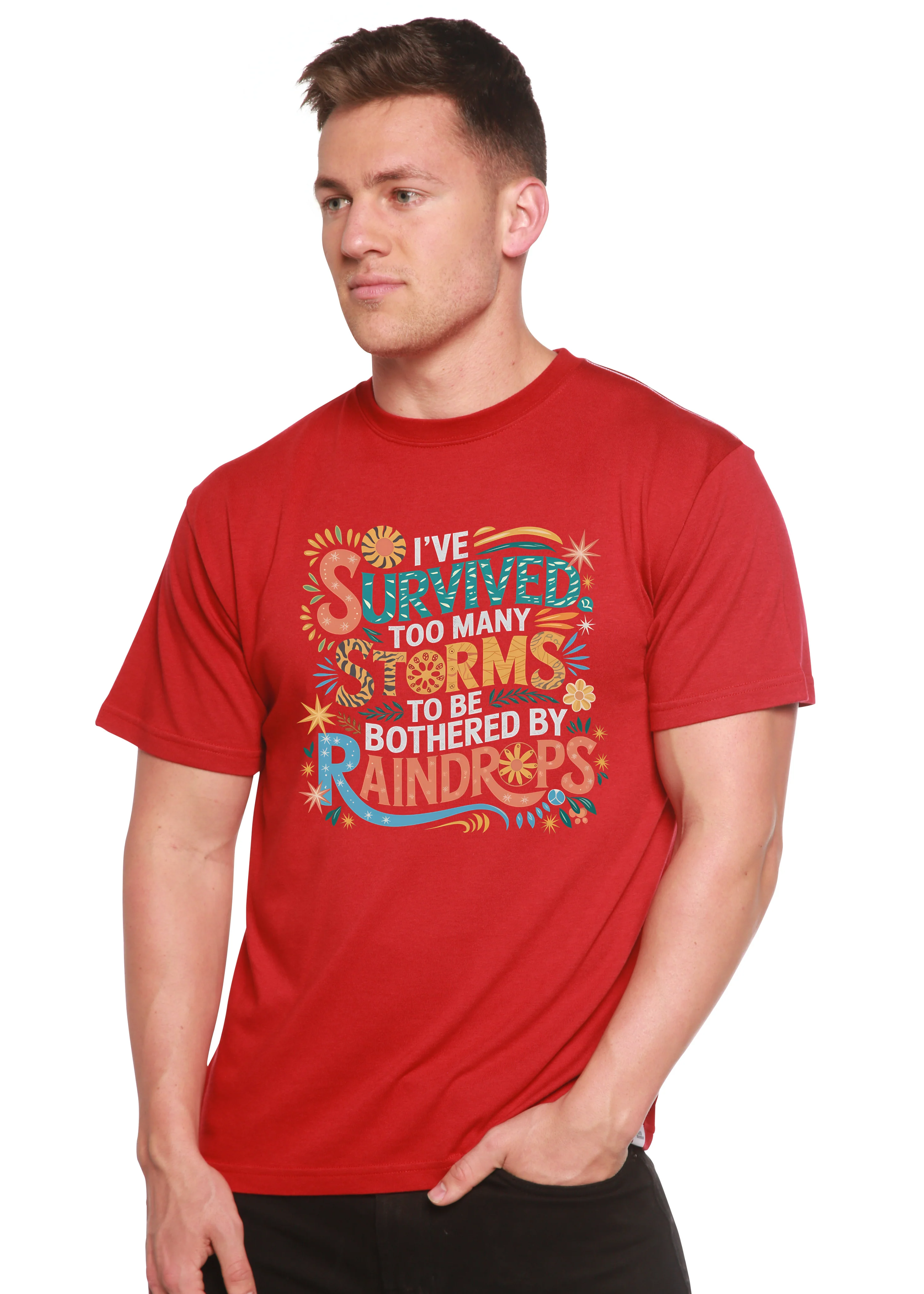 I've Survived Too Many Storms to Be Both Unisex Bamboo/Cotton Graphic T-Shirt - Image 5