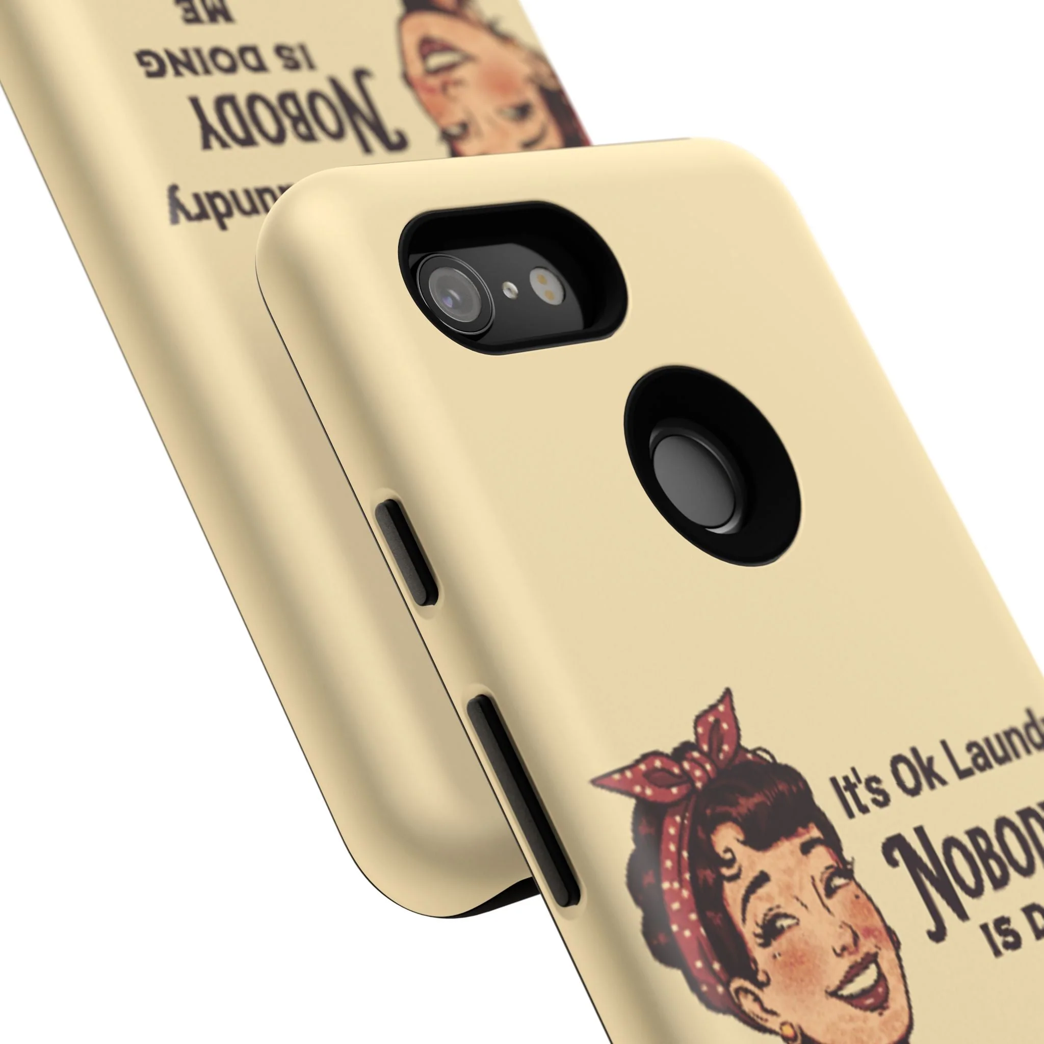 Laundry Humor Tough Phone Case - "Nobody Is Doing Me Either" - Image 115