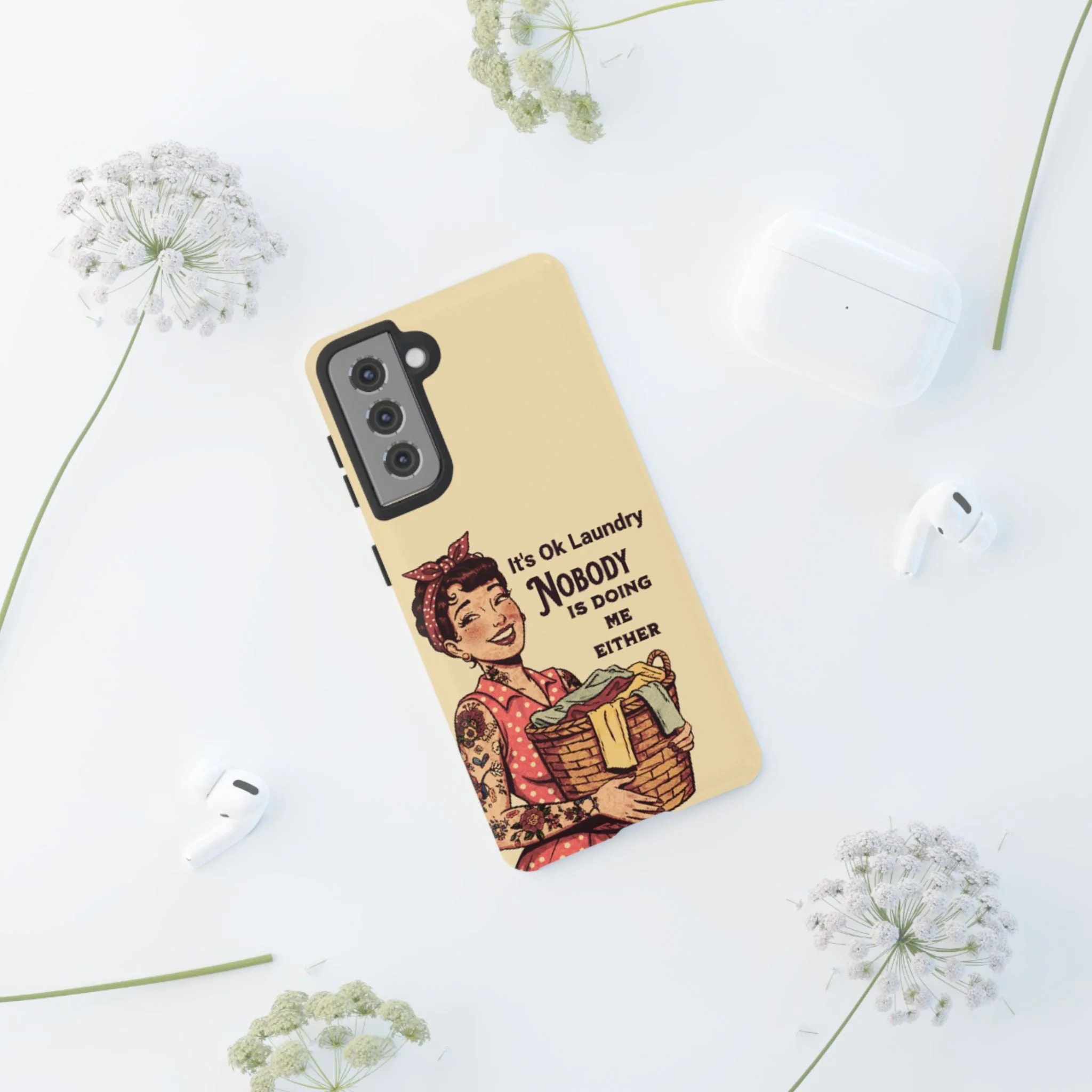 Laundry Humor Tough Phone Case - "Nobody Is Doing Me Either" - Image 57