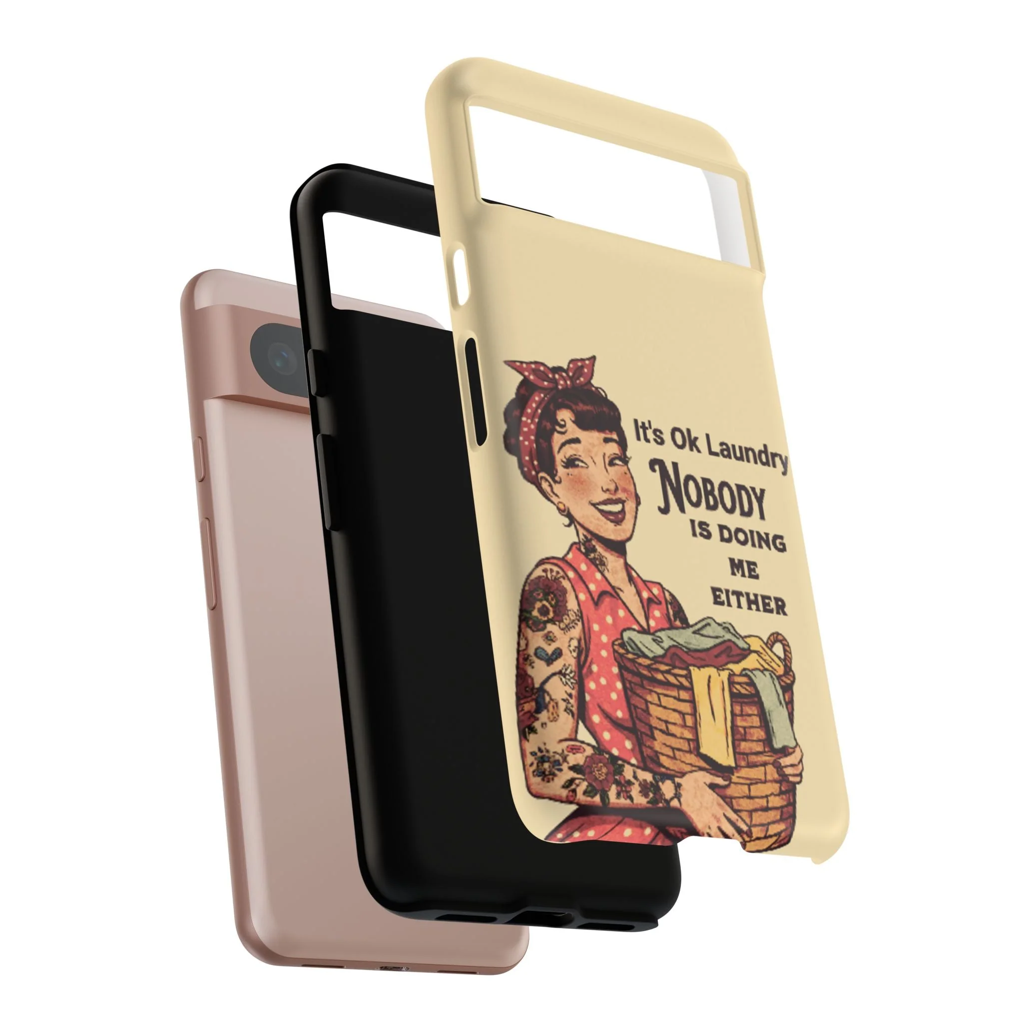 Laundry Humor Tough Phone Case - "Nobody Is Doing Me Either" - Image 96