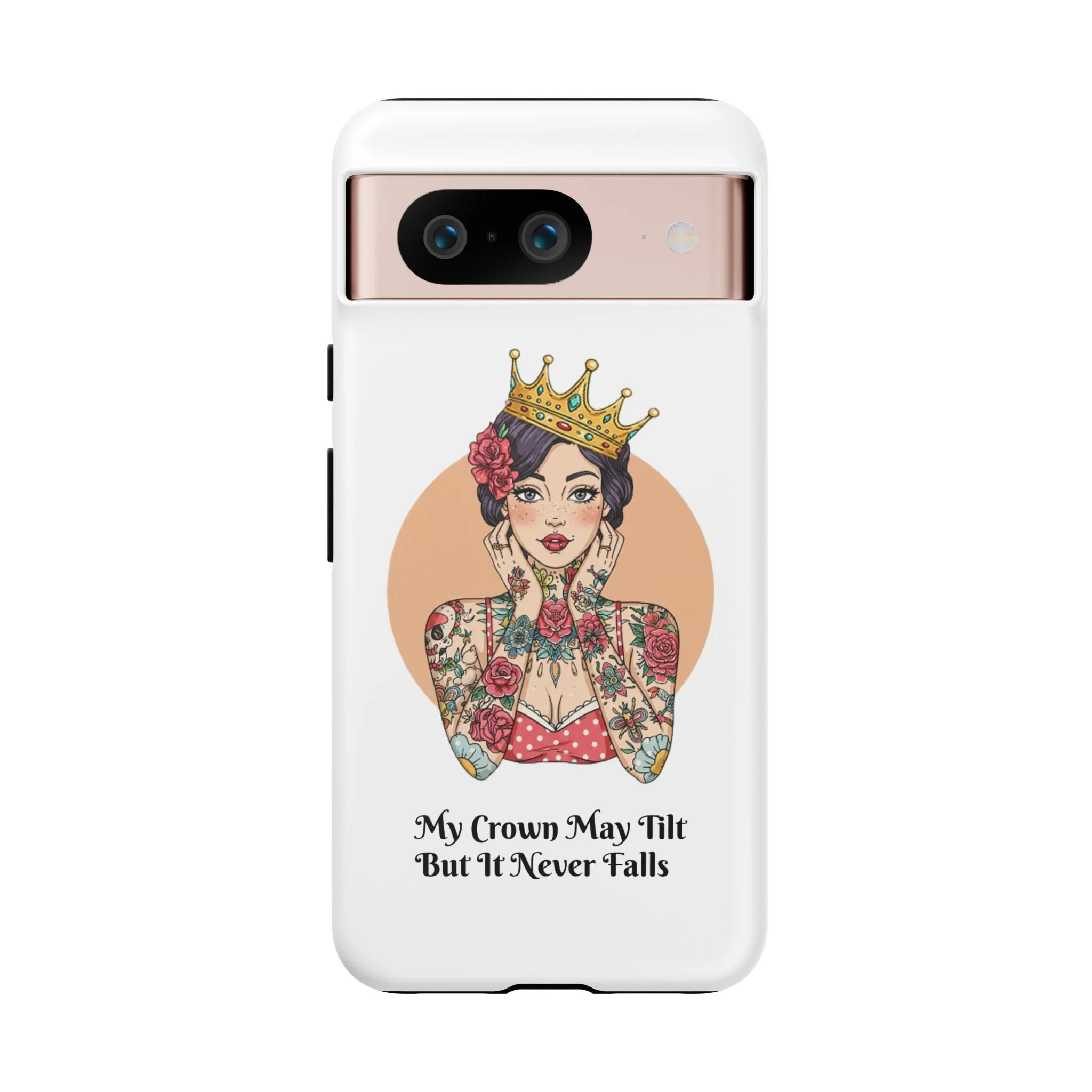 My Crown Never Falls Tattooed Girl Tough Phone Case - Image 38