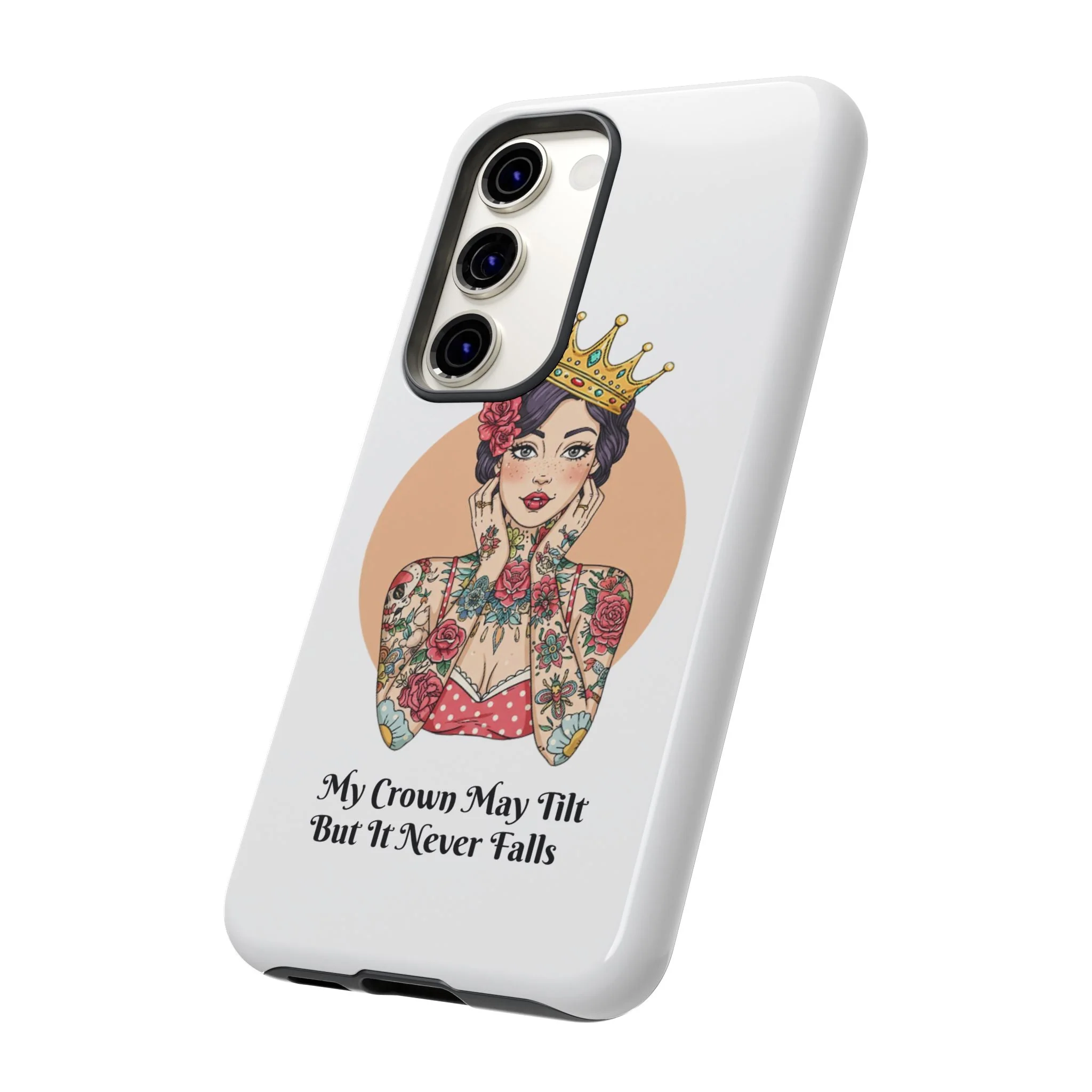 My Crown Never Falls Tattooed Girl Tough Phone Case - Image 71
