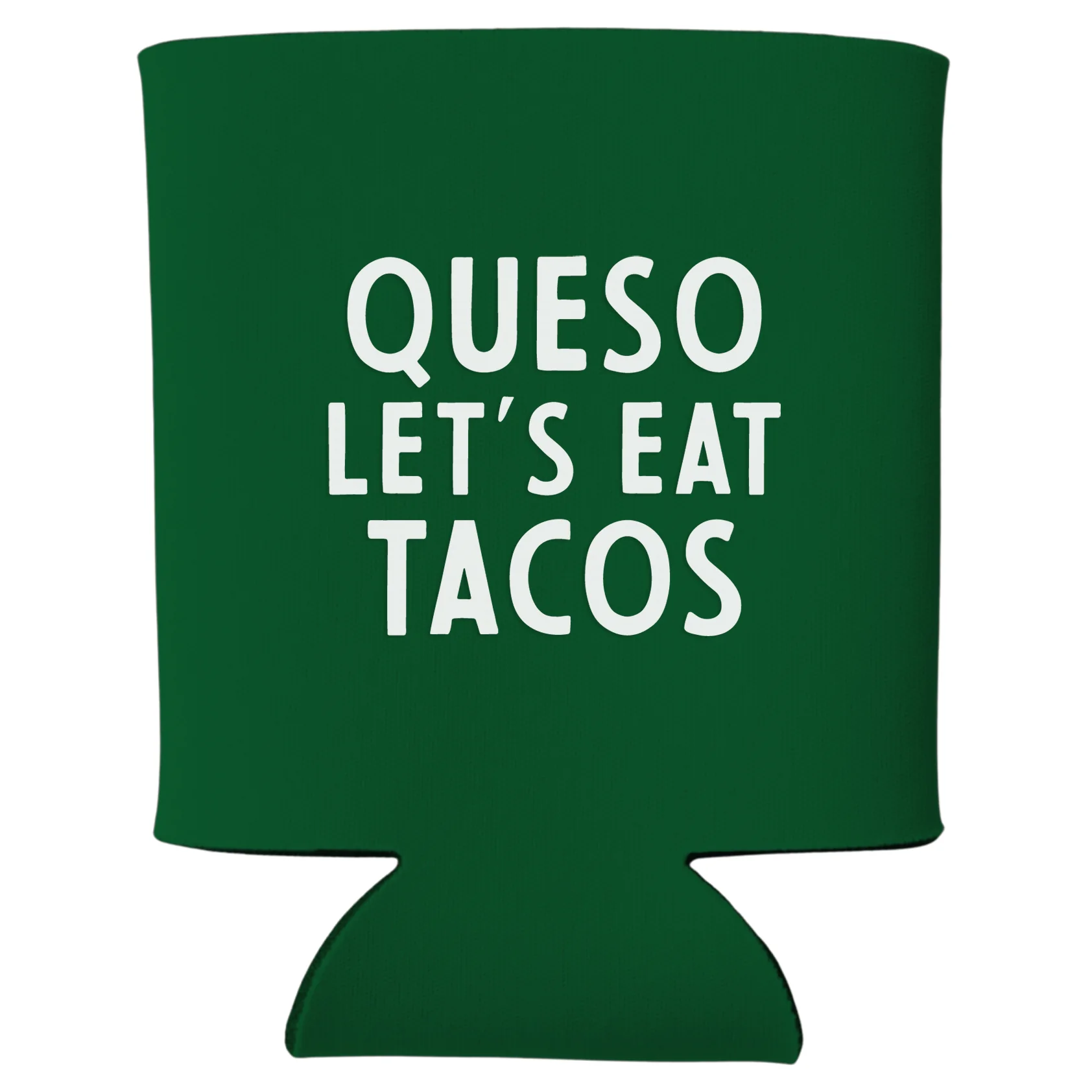 Queso Let's Eat Tacos Koozie - Image 8