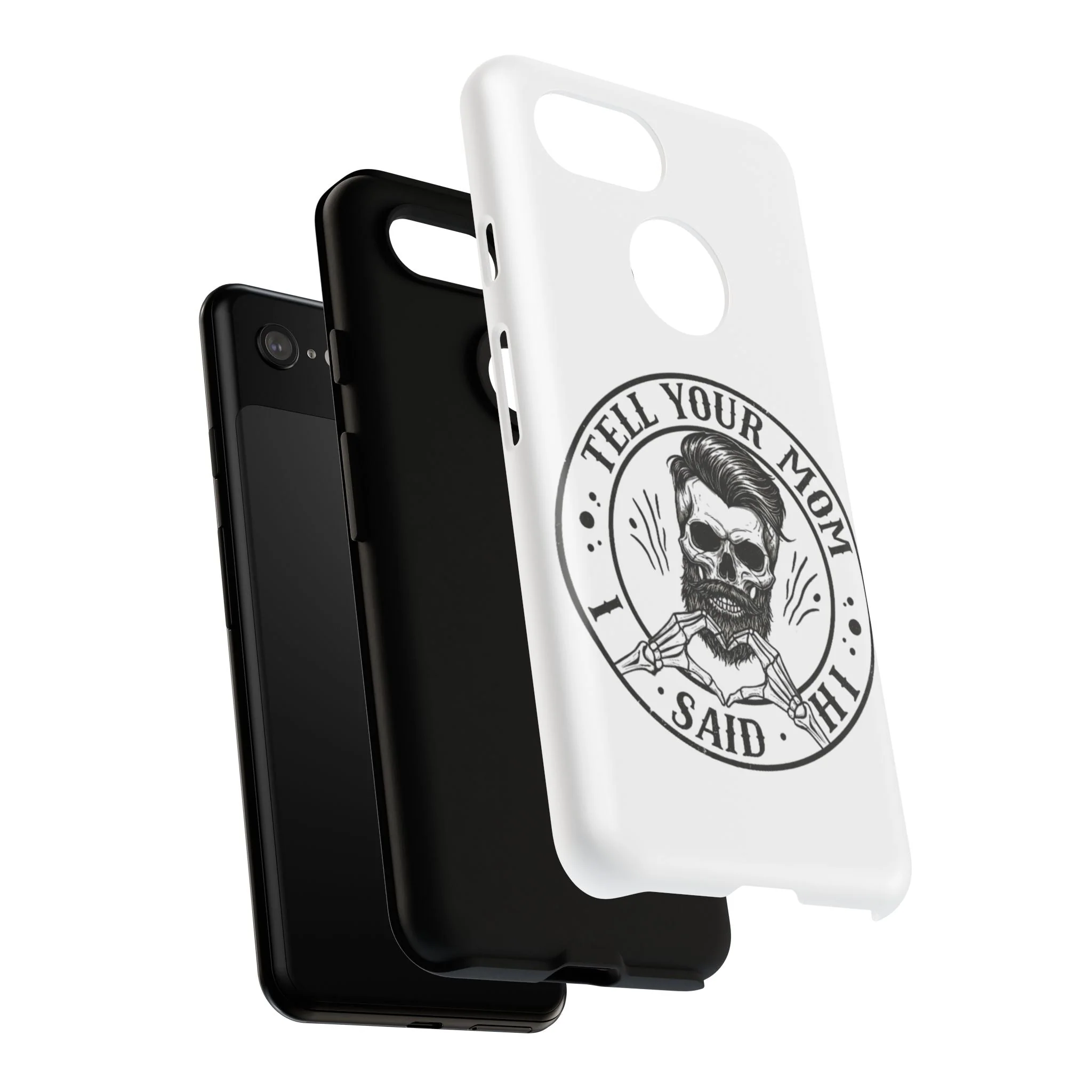 "Tell Your Mom I Said Hi" Skull Tough Phone Case - Image 110
