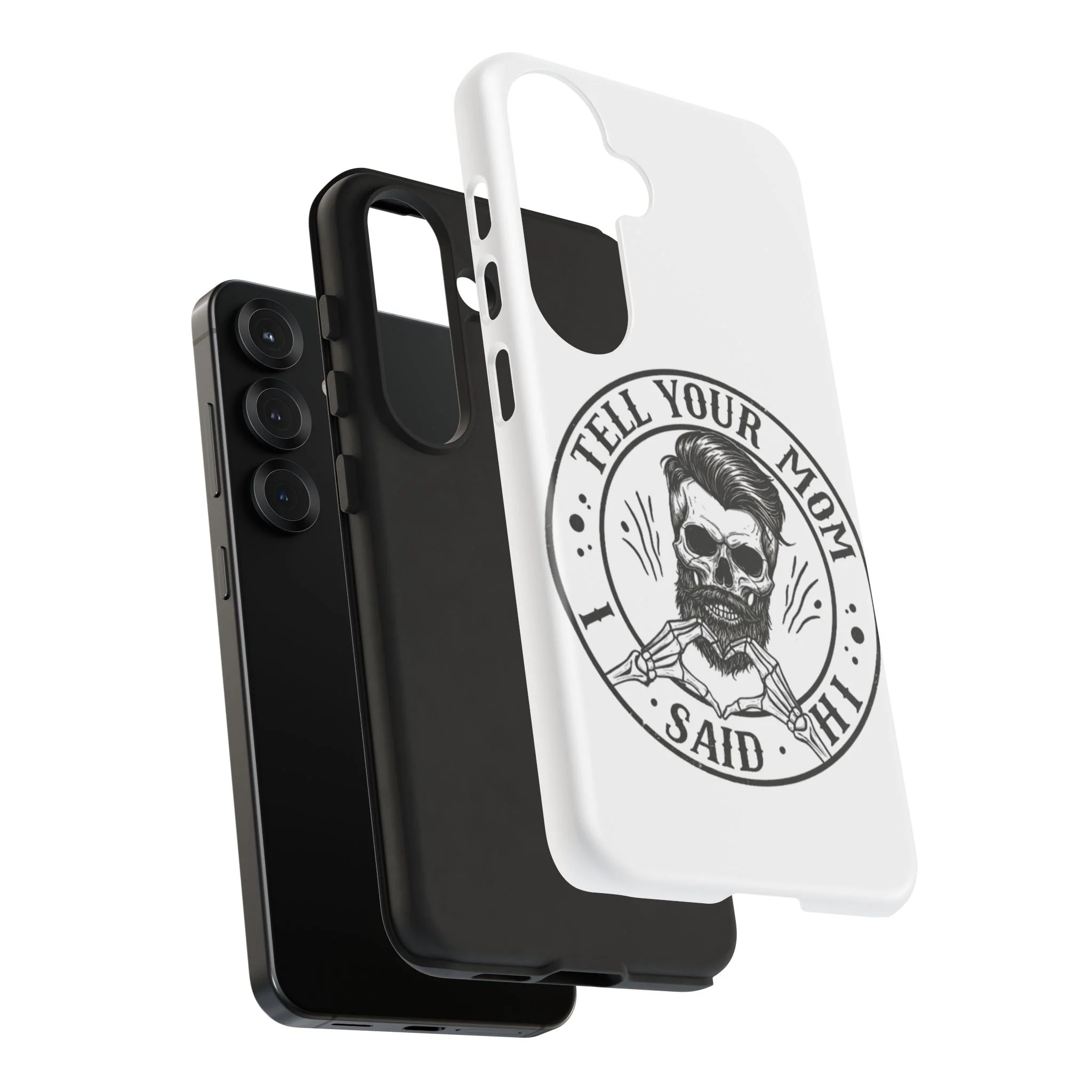 "Tell Your Mom I Said Hi" Skull Tough Phone Case - Image 124