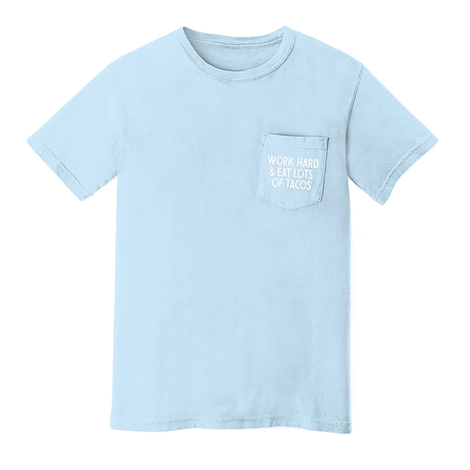 Work Hard & Eat Lots of Tacos Pocket Tee - Image 11