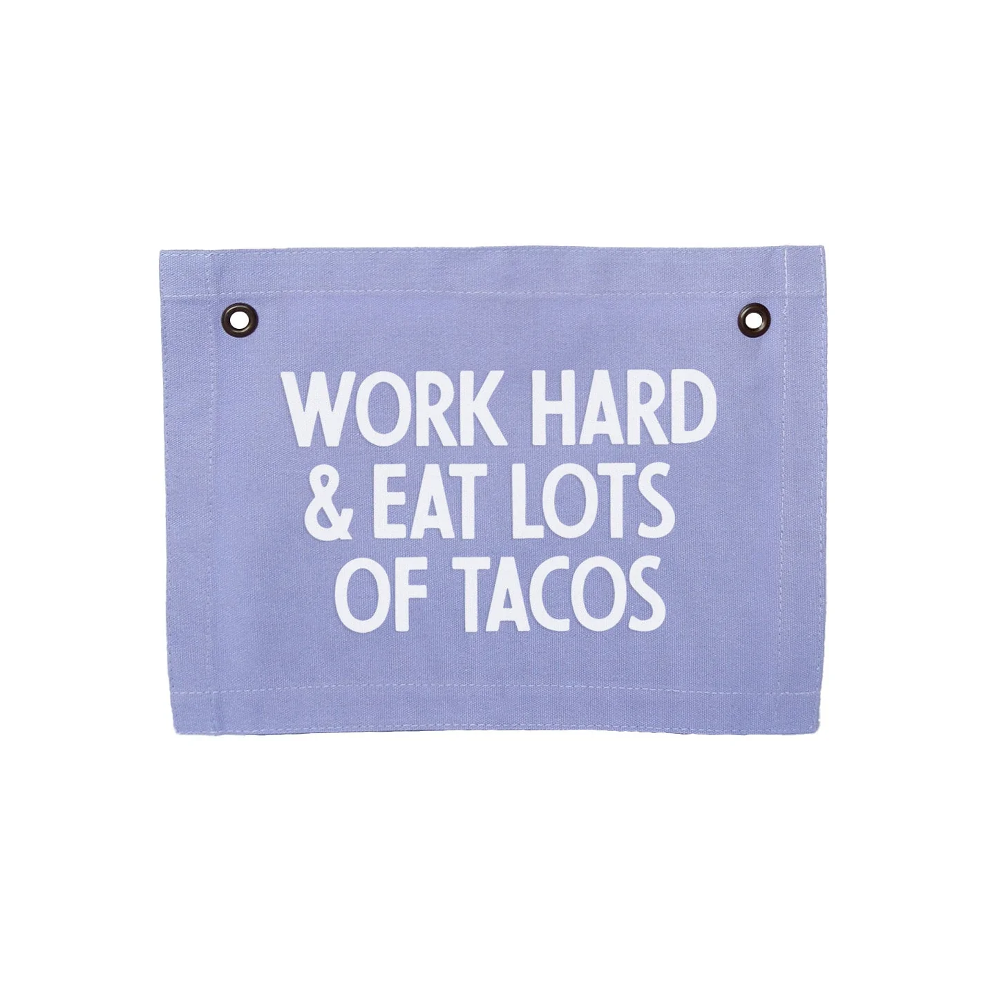 Work Hard & Eat Lots Of Tacos Small Canvas Flag - Image 10
