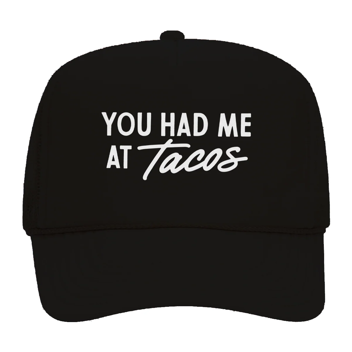You Had Me at Tacos Foam Snapback - Image 8