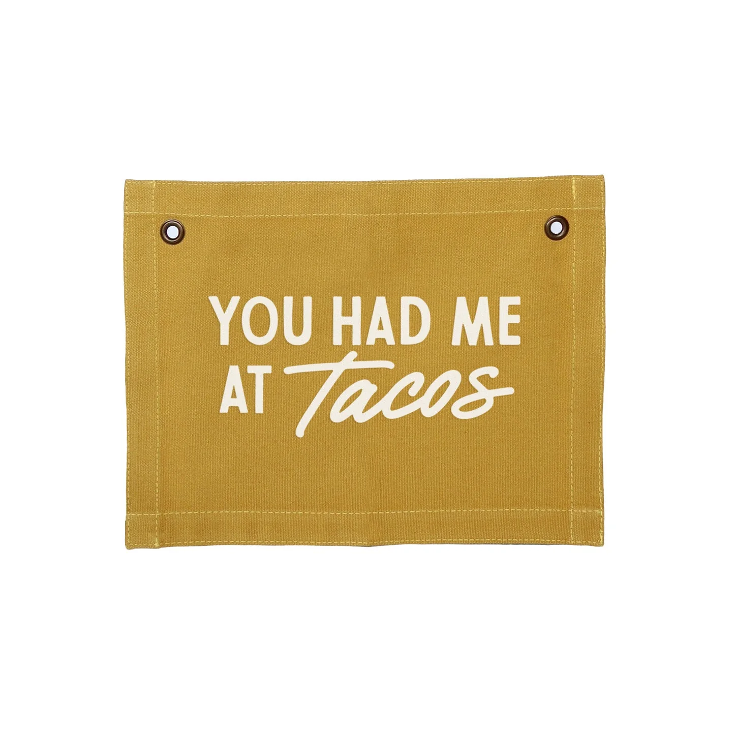 You Had Me At Tacos Small Canvas Flag - Image 2