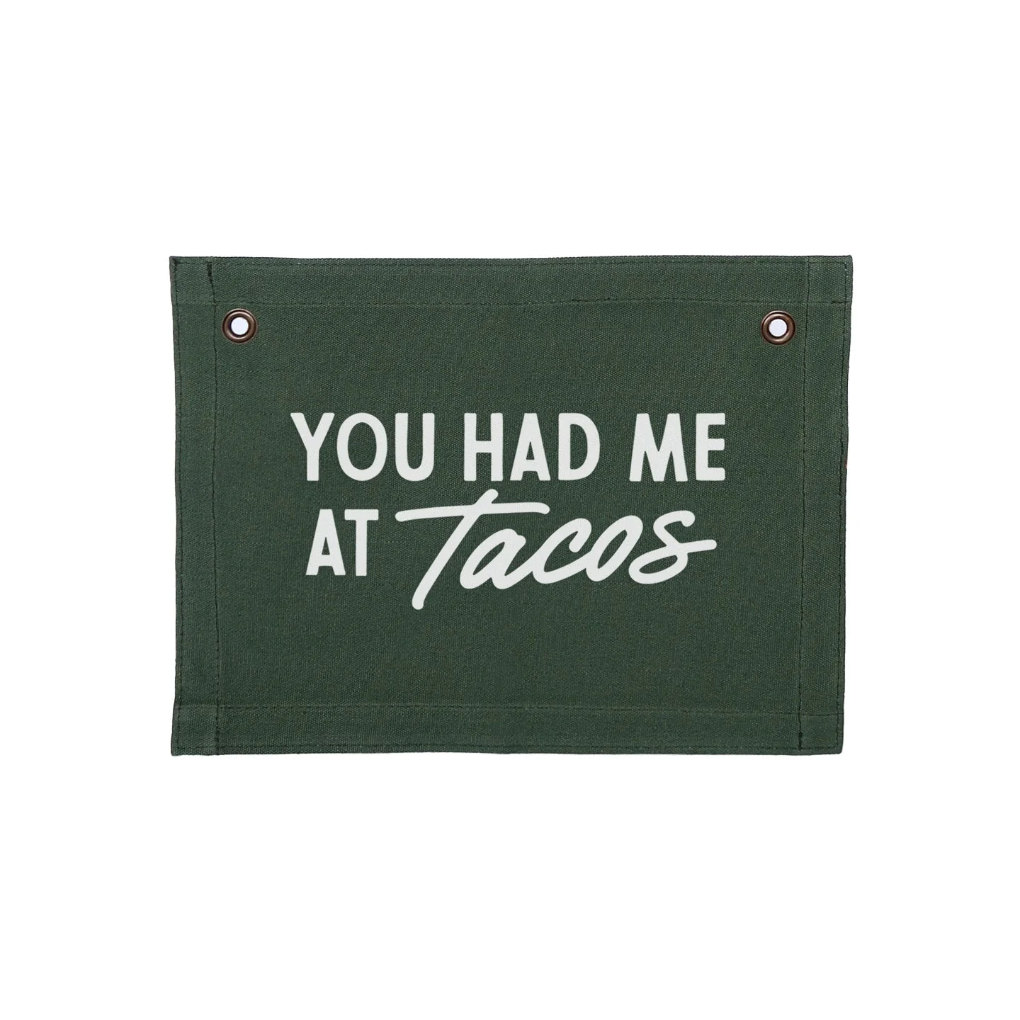 You Had Me At Tacos Small Canvas Flag - Image 4